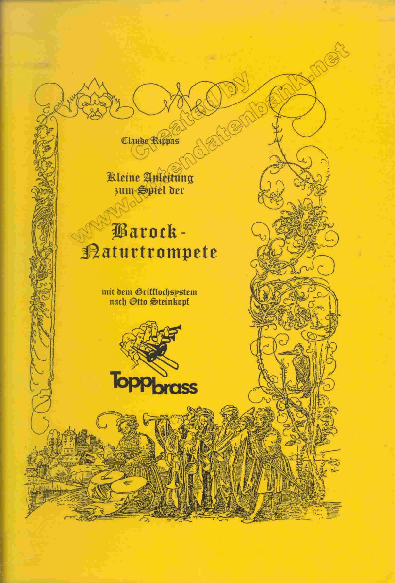 Kleine Anleitung zum Spiel der Barock-Naturtrompete mit dem Grifflochsystem nach Otto Steinkopf - click here