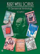 Kurt Weill Songs: A Centennial Anthology #2 - click here