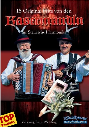 15 Original Hits von den Kasermandln - click here 15 Original Hits von den Kasermandln - click here