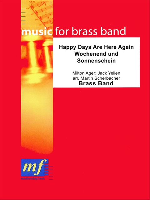Happy Days Are Here Again (Wochenend und Sonnenschein) - click here