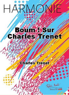 Boum ! Sur Charles Trenet - click here
