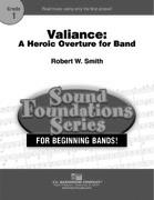 Valiance: A Heroic Overture for Band - click here