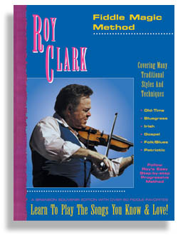 Roy Clark's Fiddle Magic Method - click here