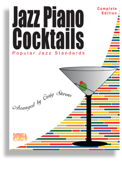 Jazz Piano Cocktails - Complete Edition - Popular Jazz Standards - click here