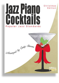 Jazz Piano Cocktails - Christmas Edition with CD - click here Jazz Piano Cocktails - Christmas Edition with CD - click here