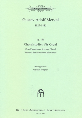 Choralstudien ber 'Wer nur den lieben Gott lsst walten' Op.116 - click here