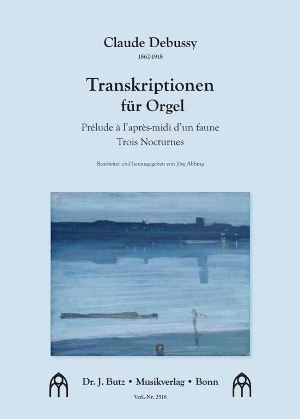 Transkriptionen für Orgel (Prélude à l'après-midi d'un faune, 3 Nocturnes) - click here Transkriptionen für Orgel (Prélude à l'après-midi d'un faune, 3 Nocturnes) - click here