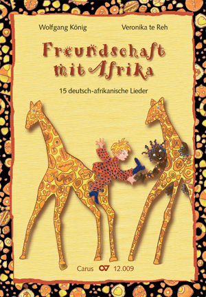 Freundschaft mit Afrika. 15 deutsch-afrikanische Lieder - click here