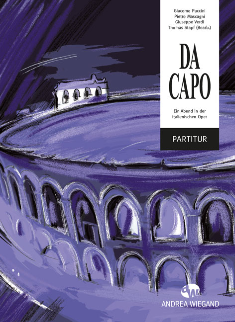 Da Capo - Ein Abend in der italienischen Oper - click here Da Capo - Ein Abend in der italienischen Oper - click here