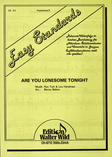 Are you lonesome tonight - click here