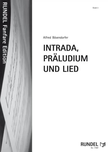 Intrada, Präludium und Lied - click here Intrada, Präludium und Lied - click here
