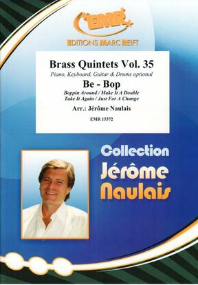 Brass Quintets #35: Be - Bop - click here Brass Quintets #35: Be - Bop - click here
