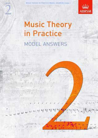 Music Theory in Practice Model Answers, Grade 2 - click here Music Theory in Practice Model Answers, Grade 2 - click here
