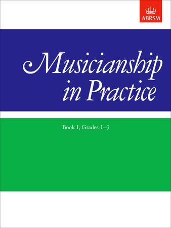 Musicianship in Practice Book 1, Grades 1-3: workbook - click here Musicianship in Practice Book 1, Grades 1-3: workbook - click here