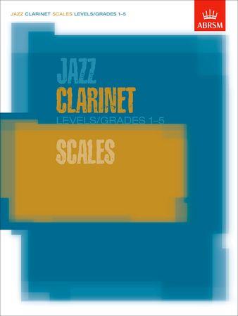 Jazz Clarinet Scales Levels/Grades 1-5 - click here Jazz Clarinet Scales Levels/Grades 1-5 - click here