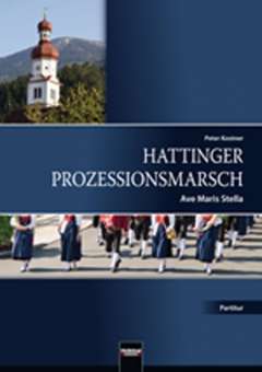Hattinger Prozessionsmarsch - click here Hattinger Prozessionsmarsch - click here
