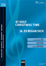 At Holy Christmas Time (Ja, es begab sich) - click here