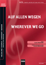 Auf allen Wegen (Wherever We Go) - click here