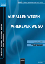Auf allen Wegen (Wherever We Go) - click here