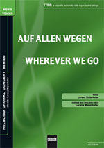 Auf allen Wegen (Wherever We Go) - click here