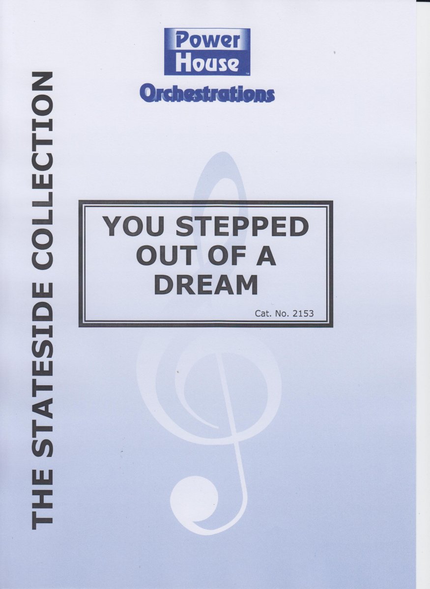 You Stepped Out of a Dream - click here You Stepped Out of a Dream - click here