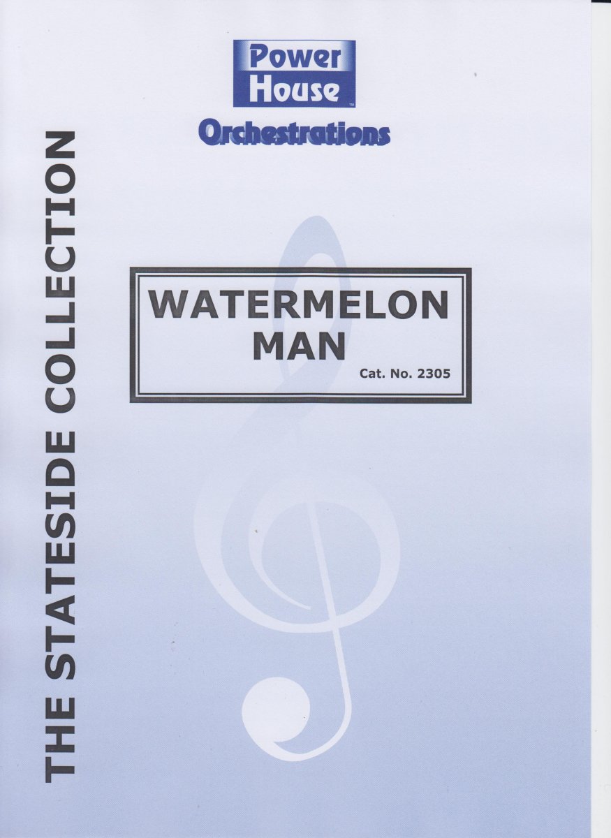 Watermelon Man - click here Watermelon Man - click here