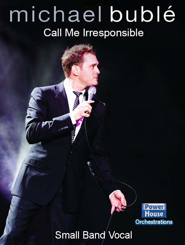 Call Me Irresponsible - click here