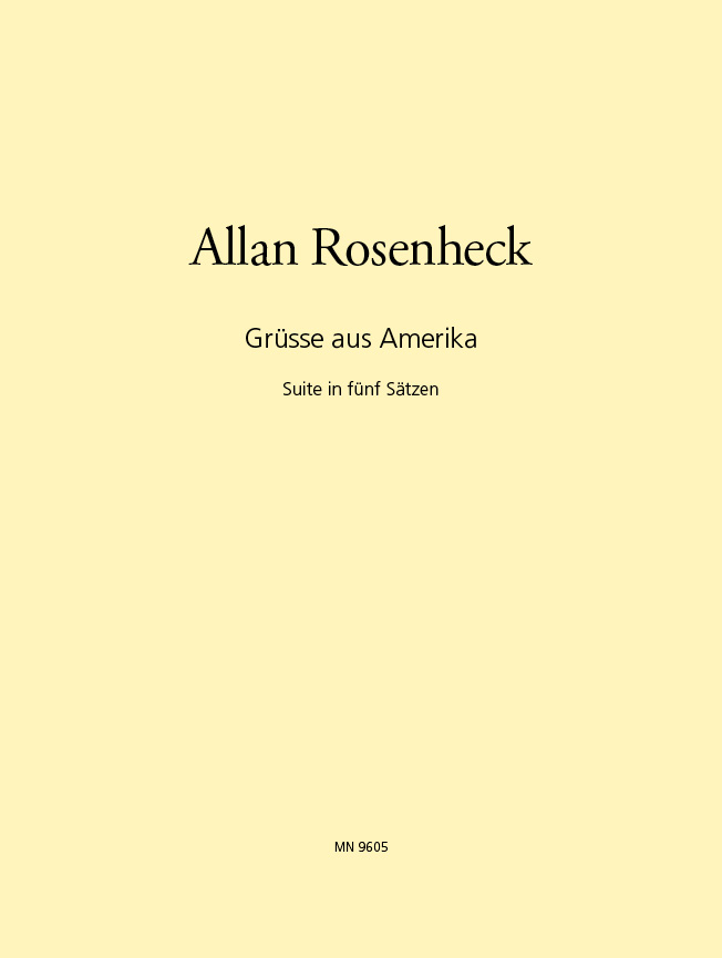 Grüsse aus Amerika - Suite in fünf Sätzen - click here Grüsse aus Amerika - Suite in fünf Sätzen - click here