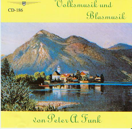 Volksmusik und Blasmusik von Peter A. Funk - click here