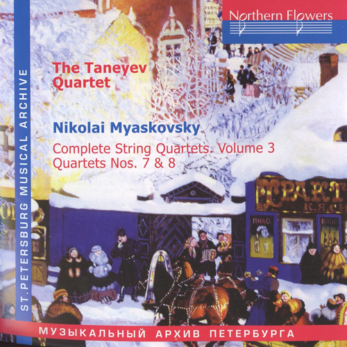 Nikolai Myaskovsky Complete String Quartets #3: Quartets Nos. 7 & 8 - click here Nikolai Myaskovsky Complete String Quartets #3: Quartets Nos. 7 & 8 - click here