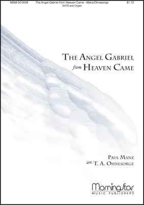 Angel Gabriel from Heaven Came, The - click here Angel Gabriel from Heaven Came, The - click here