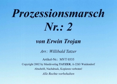 Prozessionsmarsch #2 - click here Prozessionsmarsch #2 - click here