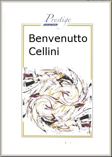 Benvenutto Cellini - click here Benvenutto Cellini - click here