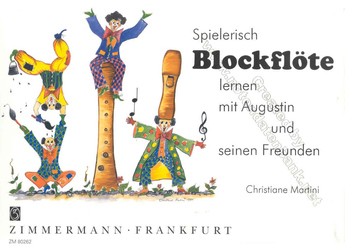 Spielerisch Blockflöte lernen mit Augustin und seinen Freunden - click here Spielerisch Blockflöte lernen mit Augustin und seinen Freunden - click here