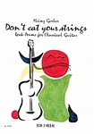 Don't eat your strings (Rock-Poems for classical guitar) - click here
