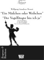 2 Arien des Papageno (Der Vogelfänger bin ich ja / Ein Mädchen oder Weibchen) - click here 2 Arien des Papageno (Der Vogelfänger bin ich ja / Ein Mädchen oder Weibchen) - click here