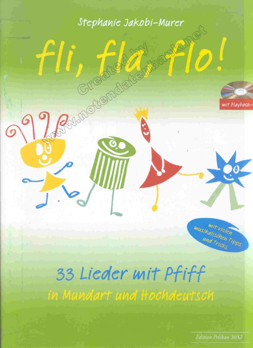 Fli, fla, flo - 33 Lieder mit Pfiff - click here