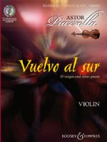 Vuelvo al Sur Violin - 10 tangos and other pieces - click here