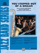 You Stepped Out of a Dream - click here You Stepped Out of a Dream - click here