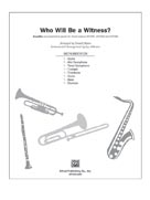 Who Will Be A Witness - click here