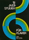 12 Jazz-Studien - click here 12 Jazz-Studien - click here
