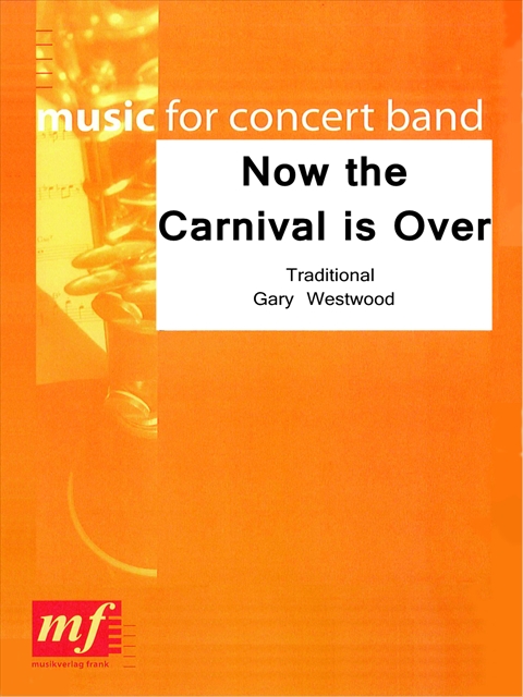 Now the Carnival is Over - click here