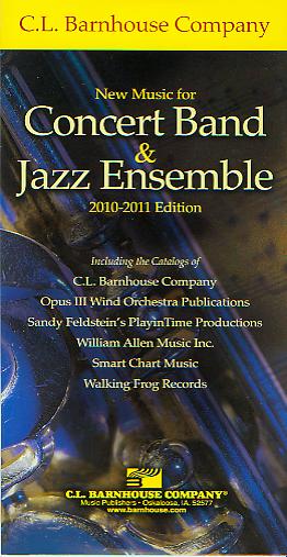 Barnhouse 2010-2011 New Music for Concert Band and Jazz Ensemble - click here Barnhouse 2010-2011 New Music for Concert Band and Jazz Ensemble - click here