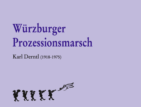 W�rzburger Prozessionsmarsch - click here
