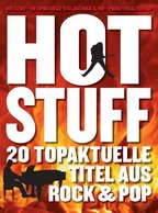 Hot Stuff - 20 topaktuelle Titel aus Rock & Pop - click here Hot Stuff - 20 topaktuelle Titel aus Rock & Pop - click here