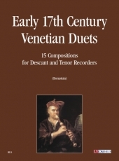 Early 17th century Venetian Duets. 15 Compositions for Descant and Tenor Recorders - click here