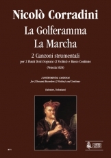 La Golferamma, La Marcha. 2 Instrumental Canzonas for 2 Descant Recorders and Continuo - click here