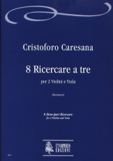 8 three-part Ricercare for 2 Violins and Viola - click here 8 three-part Ricercare for 2 Violins and Viola - click here