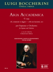 Aria Accademica G 544 S, veramente io deggio  Ah non lasciarmi, no for Soprano and Orchestra - click here