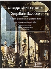 Serpilla e Bacocco ovvero Il marito giocatore e la moglie bacchettona.3 Intermezzos by Antonio Salvi - click here